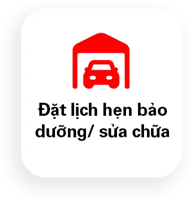 Đặt lịch hẹn bảo dưỡng/ sửa chữa